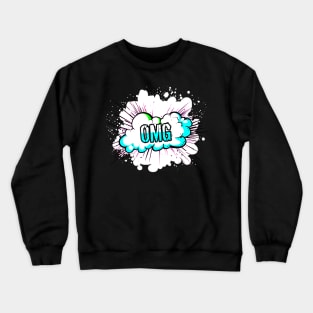 OMG - Trendy Gamer - Cute Sarcastic Slang Text - Social Media - 8-Bit Graphic Typography Crewneck Sweatshirt